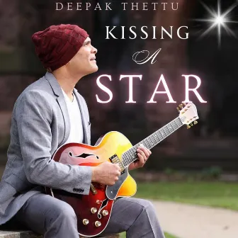 Kissing a Star by Deepak Thettu