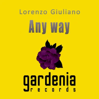 Any Way by Lorenzo Giuliano