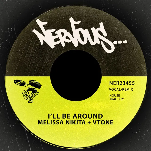 I'll Be Around - Original Mix