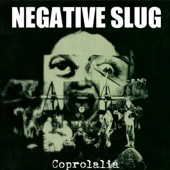 Coprolalia by Negative Slug