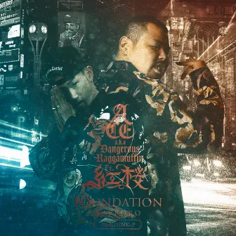 Foundation (S.A.P.P.O.R.O.) [feat. BENIZAKURA] by ACE a.k.a. DangerousRaggaMuffin