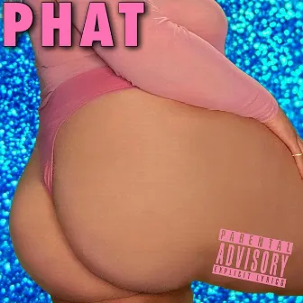 PHAT by Kay V