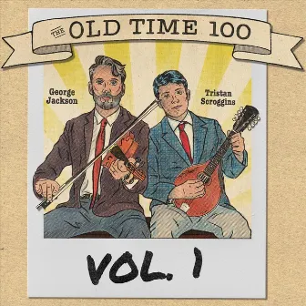 The Old Time 100, Vol. 1 by George Jackson