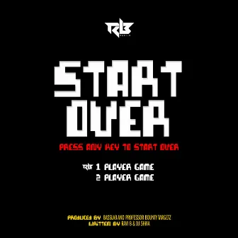 Start Over by Ravi B