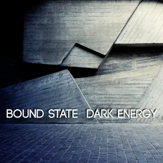 Bound State, Dark Energy by Unknown Artist