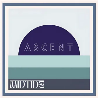 Ascent by midtide