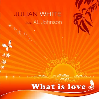 What Is Love by Julian White