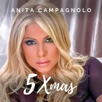 5 Xmas by Anita Campagnolo