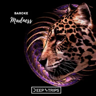 Madness by Baroke