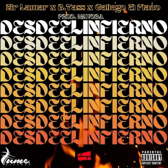 Desde el Infierno by Sir Lamar