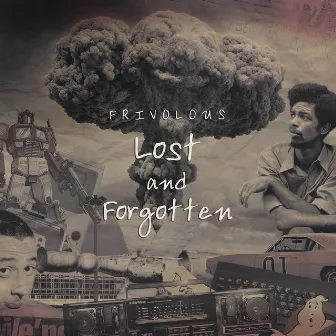 Lost & Forgotten by Frivolous