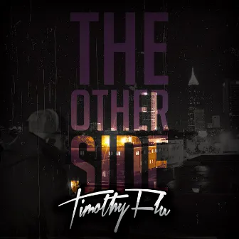 The Other Side by Timothy Flu