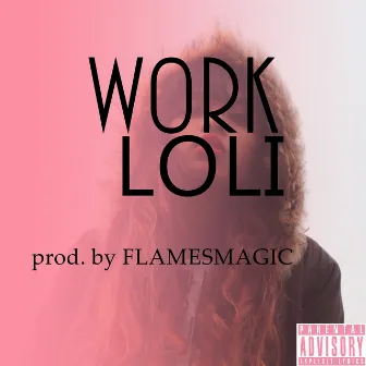 WORK (Remastered) by LOLI