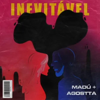 Inevitável by Agostta