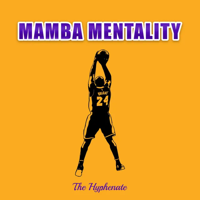 Mamba Mentality