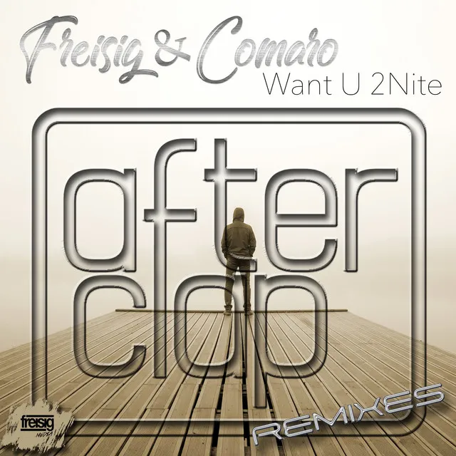 Want U 2Nite - Afterclap Remix