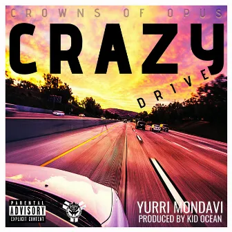 Crazy drive by Yurri Mondavi