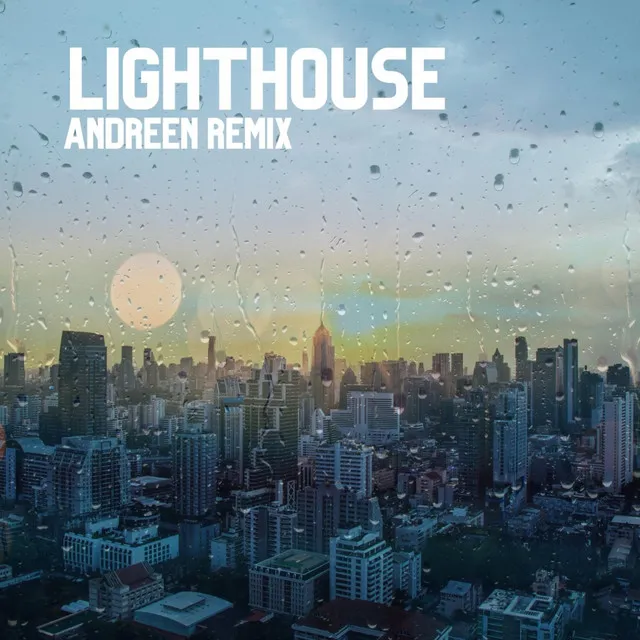 Lighthouse - Andreen Remix