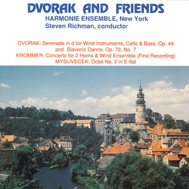 Dvorak: Serenade in D Minor / Slavonic Dance No. 7 / Krommer: Concerto for 2 Horns / Myslivecek: Octet No. 2