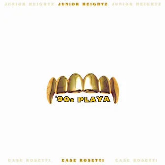 '90s Playa by Junior Heightz