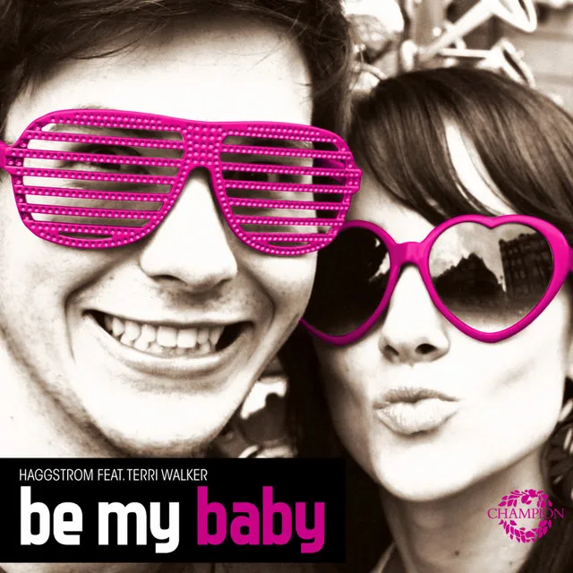 Be My Baby - Diamond Cut Remix