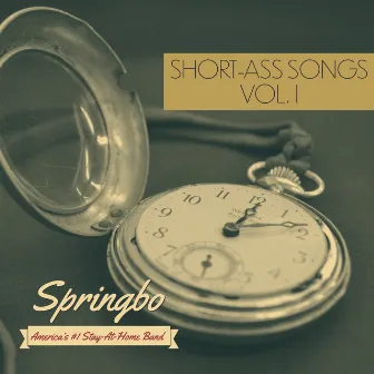 Short-Ass Songs: Vol. 1 by Springbo