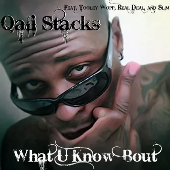 What U Know 'Bout - [Radio Edit] by Qali Stacks