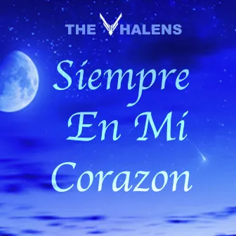 Siempre En Mi Corazón by The Vhalens