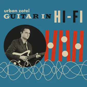 Guitar in Hi-Fi by Urban Zotel