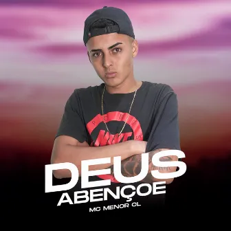 Deus Me Abençoe by MC Menor CL