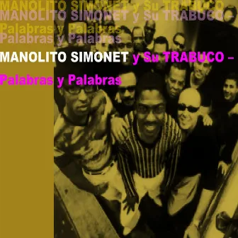 Palabras y Palabras by Manolito Simonet y su Trabuco