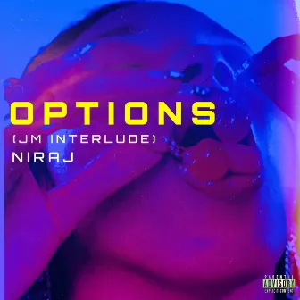 Options (JM Interlude) [feat. Zôya] by Niraj