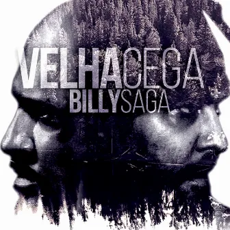 Velha Cega by Billy Saga