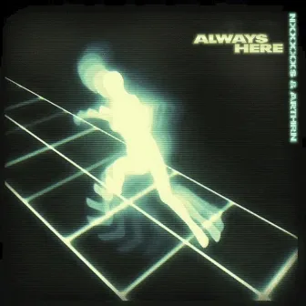 Always Here by Arthrn