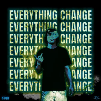 Everything Change by King Joseph