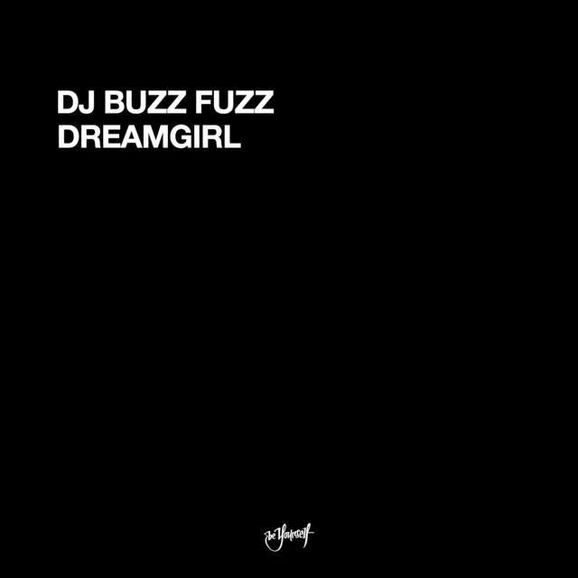 Dreamgirl - Just A Buzzy Dreammix