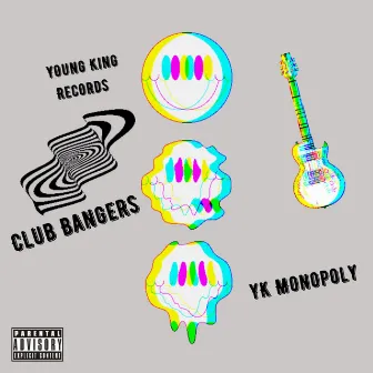 Club Bangers by YK Monopoly