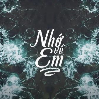 Nhớ Về Em by 