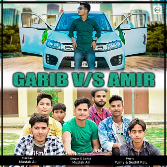 Garib VS Amir by Mustak Ali