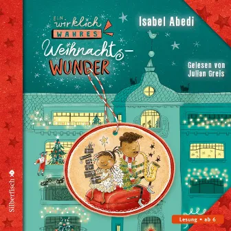 Ein wirklich wahres Weihnachtswunder by Isabel Abedi