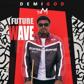 Future Wave by Demigod