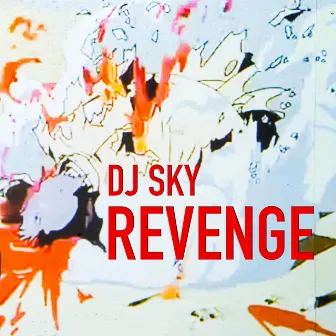 Revenge by DJ Sky