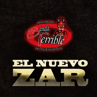 El Nuevo Zar by Banda Terrible