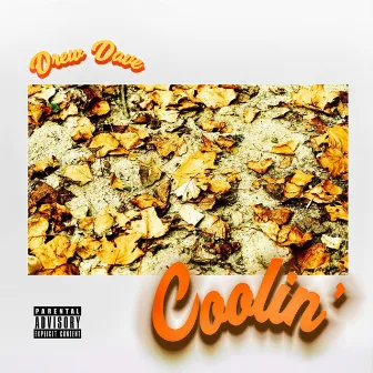 Coolin' by Drew Dave