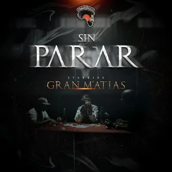 Sin Parar by Gran Matias