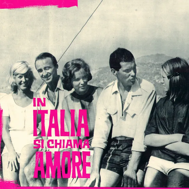 In Italia si chiama amore (Original Motion Picture Soundtrack)