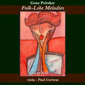 Pritsker : Folk-Like Melodies for solo viola by Paul Cortese