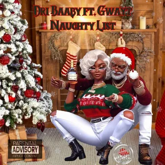 Naughty List by Dri Baaby