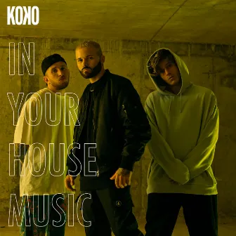 In Your House Music by KOKO