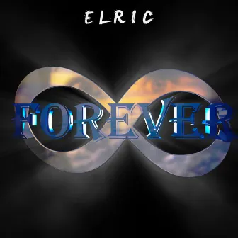 Forever by ELRIC